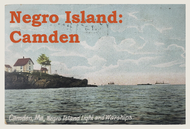 Postcard image of Negro Island, Camden, ME